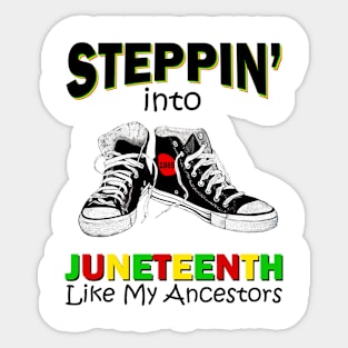 Stepping into Juneteenth Like My Ancestors Sticker